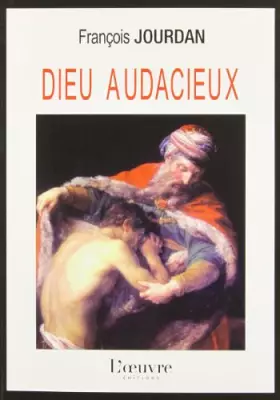 Couverture du produit · Dieu audacieux