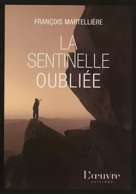 Couverture du produit · La sentinelle oubliée