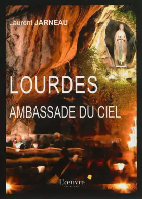 Couverture du produit · Lourdes ambassade du ciel