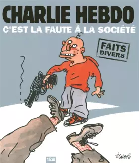 Couverture du produit · C EST LA FAUTE A LA SOCIETE