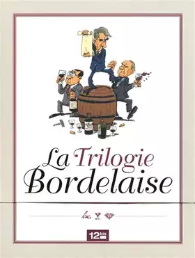 Couverture du produit · La Trilogie bordelaise