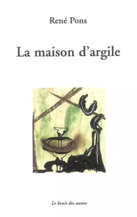 Couverture du produit · La maison d'argile
