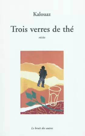 Couverture du produit · Trois verres de thé