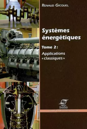 Couverture du produit · Systèmes énergétiques: Tome 2 : applications "classiques"