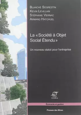 Couverture du produit · La «Société à objet social étendu»