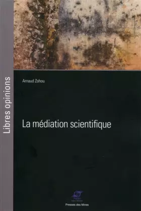 Couverture du produit · La médiation scientifique