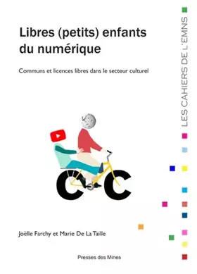 Couverture du produit · Libres (petits) enfants du numérique: Communs et licences