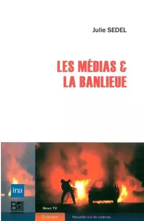 Couverture du produit · Les medias & la banlieue