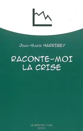 Couverture du produit · Raconte-moi la crise