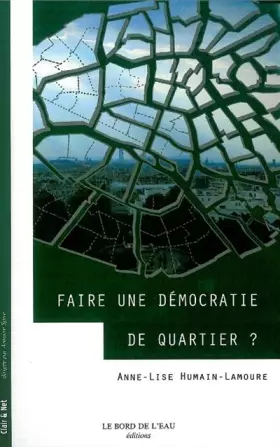 Couverture du produit · Faire une démocratie de quartier ?