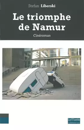 Couverture du produit · Le triomphe de Namur
