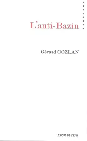 Couverture du produit · L'anti-Bazin