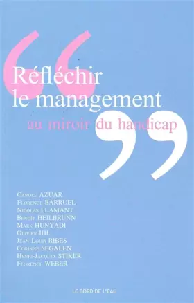 Couverture du produit · Réfléchir le management au miroir du handicap