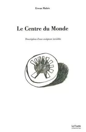 Couverture du produit · Le centre du monde