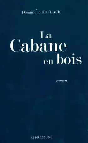 Couverture du produit · La cabane en bois