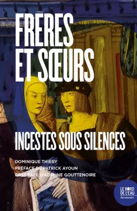 Couverture du produit · Frères et soeurs: Incestes sous silences
