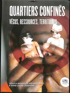 Couverture du produit · Quartiers confinés: Vécus, ressources, territoires