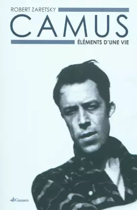 Couverture du produit · Camus : Eléments d'une vie