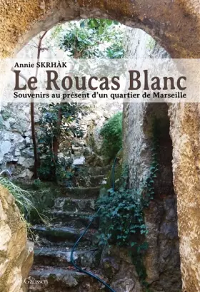 Couverture du produit · Le Roucas blanc