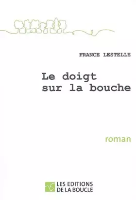 Couverture du produit · Le doigt sur la bouche