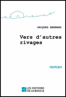 Couverture du produit · Vers d'autres rivages