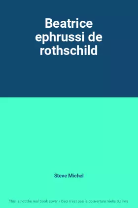 Couverture du produit · Beatrice ephrussi de rothschild