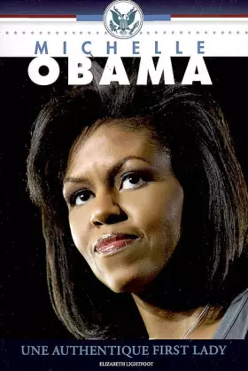 Couverture du produit · Michelle Obama, une authentique first lady
