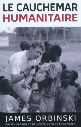 Couverture du produit · Le cauchemar humanitaire