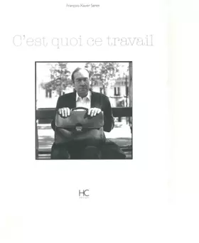Couverture du produit · C'EST QUOI CE TRAVAIL