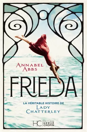 Couverture du produit · Frieda - La Véritable Histoire de Lady Chatterley