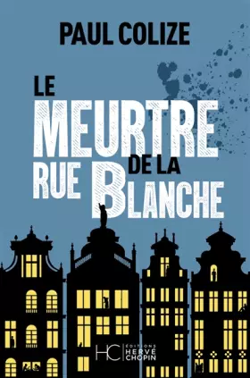 Couverture du produit · Le meurtre de la rue blanche