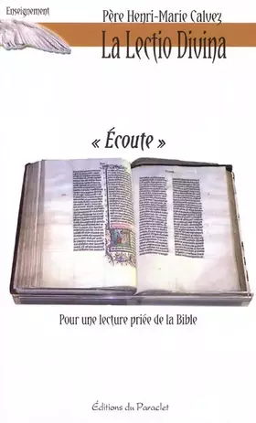 Couverture du produit · La lectio divina "Ecoute": Pour une lecture priée de la Bible