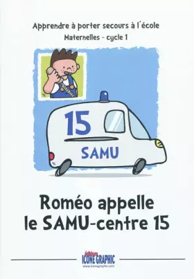 Couverture du produit · Roméo appelle le SAMU-centre 15
