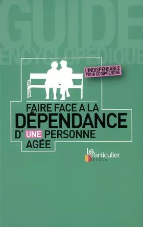 Couverture du produit · Faire face à la dépendance d'une personne âgée