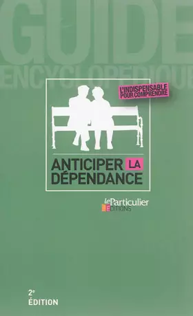 Couverture du produit · Anticiper la dépendance