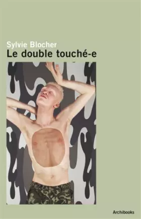 Couverture du produit · Sylvie Blocher - Le double touché-e