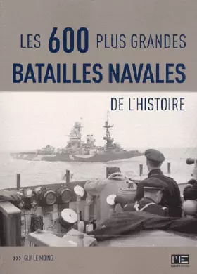 Couverture du produit · 600 Plus Grandes Batailles Navales