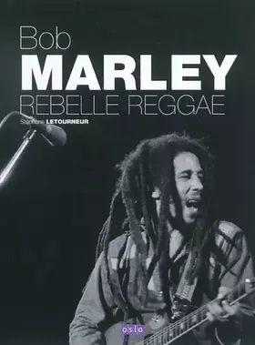 Couverture du produit · Bob Marley, rebelle reggae