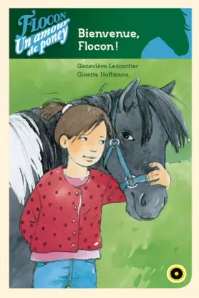 Couverture du produit · Flocon un amour de poney, Bienvenue flocon !