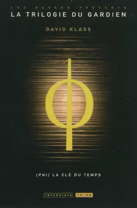 Couverture du produit · La Trilogie du Gardien, Tome 3 : Phi, la clé du temps