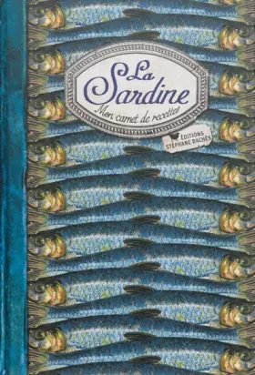 Couverture du produit · La sardine: Mon carnet de recettes
