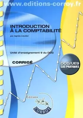 Couverture du produit · Introduction à la comptabilité UE 9 du DCG: Corrigé