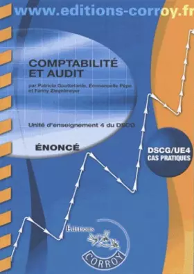 Couverture du produit · Comptabilité et audit UE 4 du DSCG: Enoncé