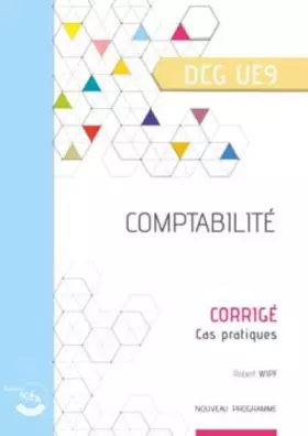 Couverture du produit · Comptabilité - Corrigé: UE 9 du DCG