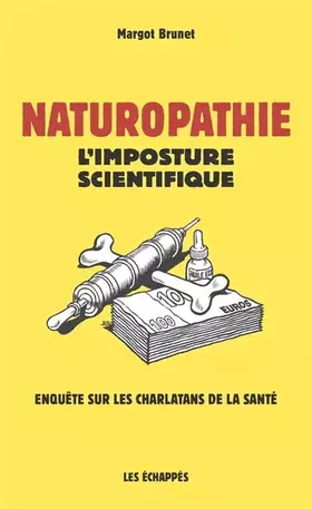 Couverture du produit · Naturopathie - L'imposture scientifique