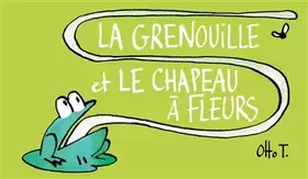 Couverture du produit · La grenouille et le chapeau à fleurs
