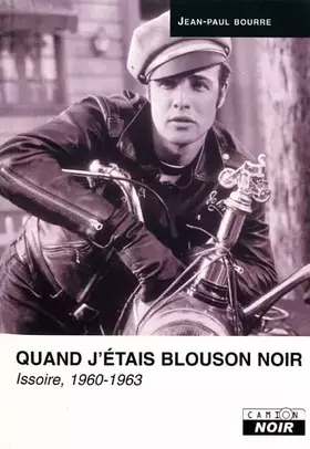 Couverture du produit · Quand j'étais blouson noir