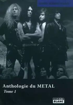 Couverture du produit · ANTHOLOGIE DU METAL Tome 1