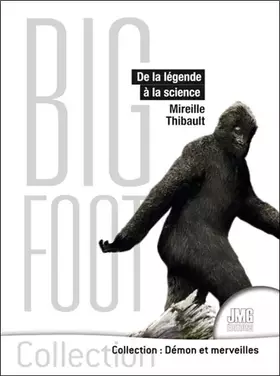 Couverture du produit · Bigfoot - De la légende à la science