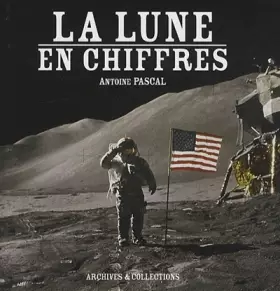 Couverture du produit · La Lune en chiffres